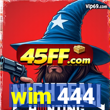 wim 444